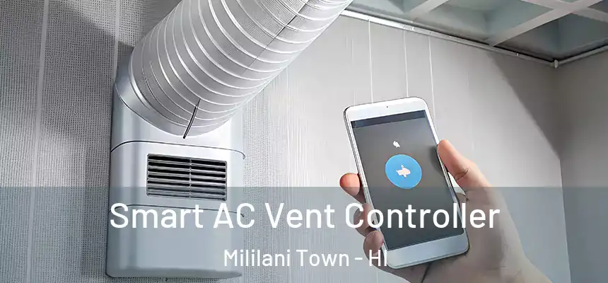 Smart AC Vent Controller Mililani Town - HI